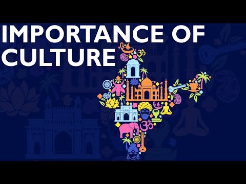 IMPORTANCE OF CULTURE