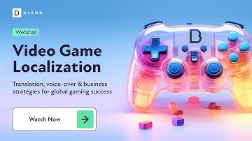 Video Game Localization Webinar with Chris DiTuri and Mike Hayhurst