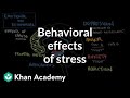 Behavioral effects of stress | Processing the Environment | MCAT | Khan Academy