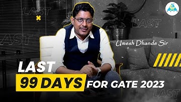 📢📢Last 99 days for GATE 2023 || Umesh Dhande Sir