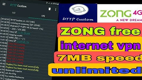 ZONG free internet http custom VPN 7mb speed live proof 2021