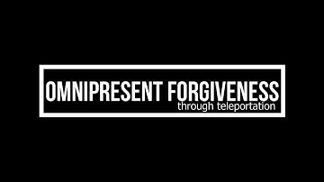 Omnipresent Forgiveness (Through Teleportation) - RSC A.C.E Character Trait Video