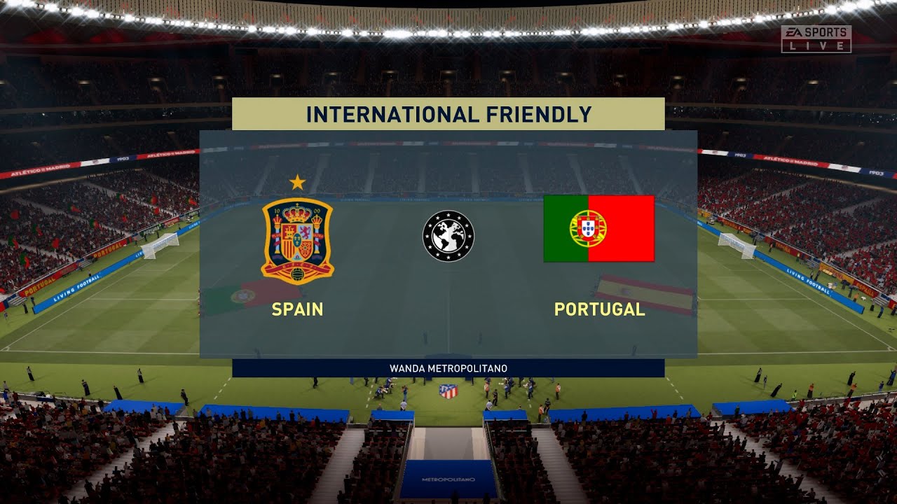 FIFA 21 International Friendly Deduction Spain Vs Portugal Wanda 