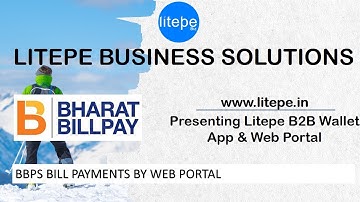 BBPS BILL PAYMENT BY LITEPE WEB PORTAL
