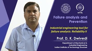 lecture 17- industrial engineering tool for failure analysis: reliability-ii