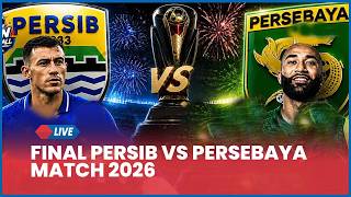 🔴 LIVE FINAL PERSIB VS PERSEBAYA MATCH 2026 [LIVE SCORE]