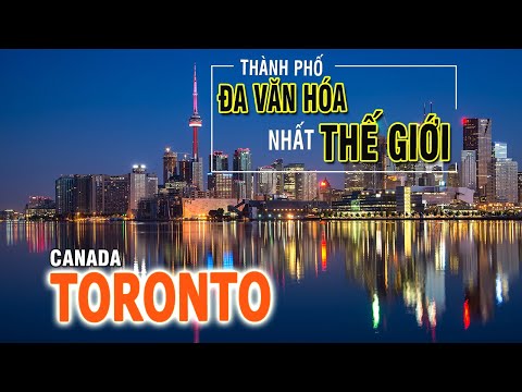 Video: Những Khu Phố Toronto Nổi tiếng Nhất