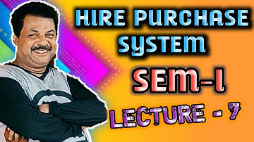 HIRE PURCHASE SYSTEM - full repossession of Assets ||Rajusengupta classes||