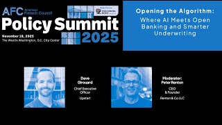 AFC Policy Summit 2025 | Opening the Algorithm: Where AI Meets Open Banking and Smarter Underwriting