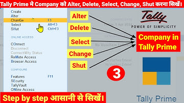 How to Alter, Delete, Select, Change and Shut a Company in Tally Prime/ Company Alteration in Prime
