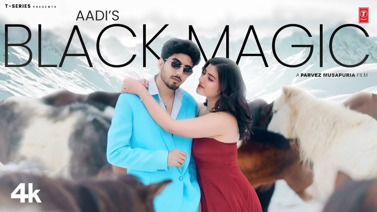 BLACK MAGIC Official Video  Aadi  Latest Punjabi Songs 2024  T Series