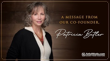 A Message from Our Co-Founder, Patricia Butler || ArtistWorks Online Music Lessons