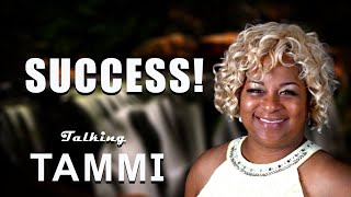 SUCCESS! || Tammi Morrison