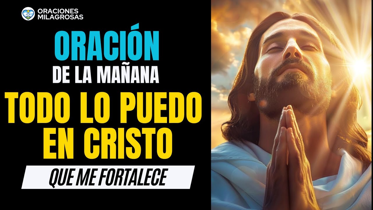 🔥 Despierta con Poder: La Oración de la Mañana para Fortalecer tu Fe en ...