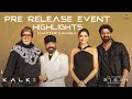 Kalki 2898 AD Pre Release Event Highlights