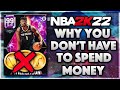 THIS IS WHY YOU DON'T EVER HAVE TO SPEND MONEY ON NBA 2K22 MyTEAM TO BE SUCCESSFUL!!