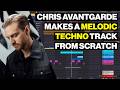 Chris Avantgarde Makes A Melodic Techno Track From Scratch