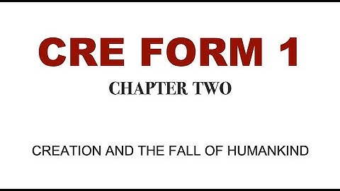 creation and the fall of humankind | form one chapter two | creation stories