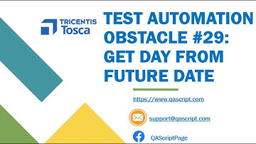 Tosca Tutorial | Lesson 135 - Future Date | LDay | Date Expressions | Offset | Obstacle 29 |