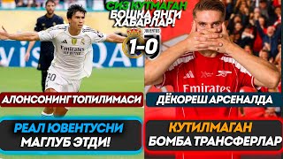 Реал Чорак Финалда Алонсонинг Топилмаси Дёкореш Арсеналда Кутилмаган Бомба Трнсферлар