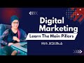 घर बैठे जानें Digital Marketing's Main Pillars : SEO | SMM | PPC | Content Creation