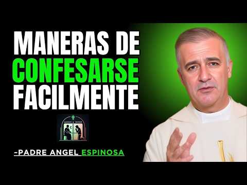 LA MAYORÍA SE CONFIESA MAL - DESCUBRE EL ERROR QUE INVALIDA TU CONFESIÓN | Padre Ángel Espinosa