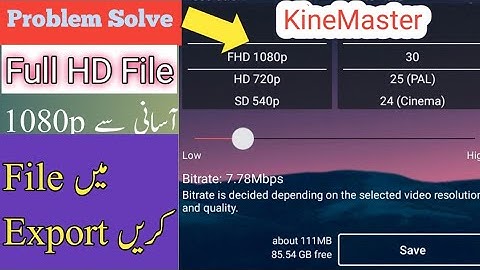 kinemaster 1080p export problem |  kine | kinemaster full hd export problem
