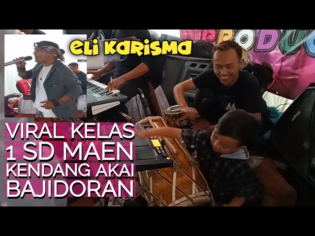 VIRAL KELAS 1 SD MAEN KENDANG BAJIDORAN / ELI KARISMA ELING PABUBURIT DM PRO live ciwantani class=