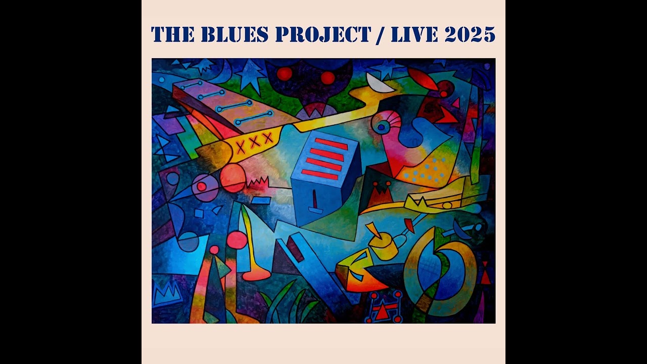 The Blues Project ⭐ Live,2025 ⭐I Can't Keep From Crying