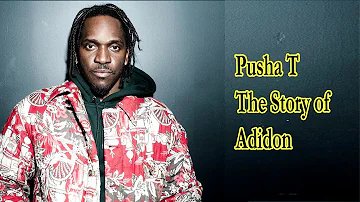 Pusha T – The Story of Adidon Lyrics