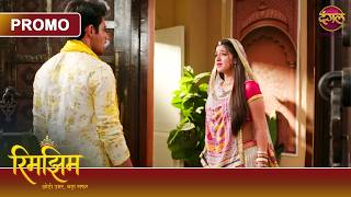 Why did Sameer throw Rimjhim out of the palace? | Rimjhim - Young Age, Big Journey | Dangal TV