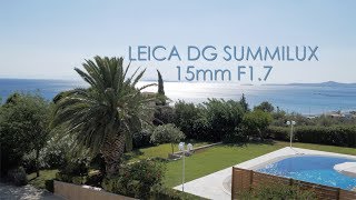 LEICA DG SUMMILUX 15mm F1.7 FOOTAGE FROM GREECE in 4K LUMIX GX9 [G9 the same sensor]