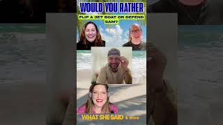 Would You Rather: Jet Boat Flip v Defend Sam ON STRANDED ON HONEYMOON ISLAND| WHAT SHE SAID
