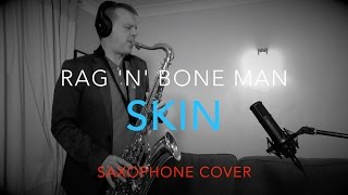 Vignette de la vidéo "SKIN - Rag 'n' Bone Man - Cover (Saxophone)"