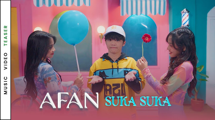 Segera! Afan - Suka Suka | 22 Juli 2024