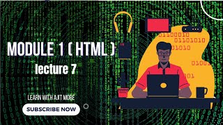 Module 1 [HTML] | Lecture 7