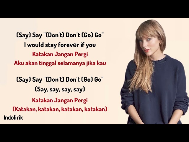 Taylor Swift - Say Don’t Go (Taylor’s Version) (From The Vault) | Lirik Terjemahan class=