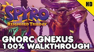 Spyro The Dragon PS4 - GNORC GNEXUS 100% Walkthrough All Collectibles (Gems , Dragons)