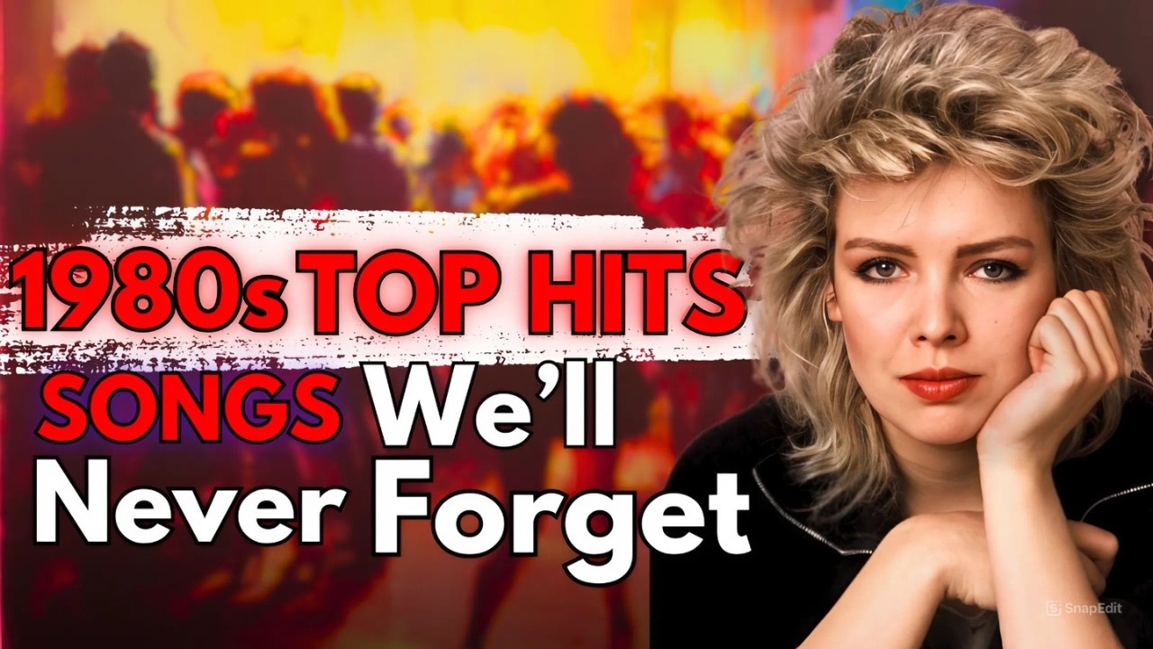 1980s Hit Songs We'll Never Forget - YouTube