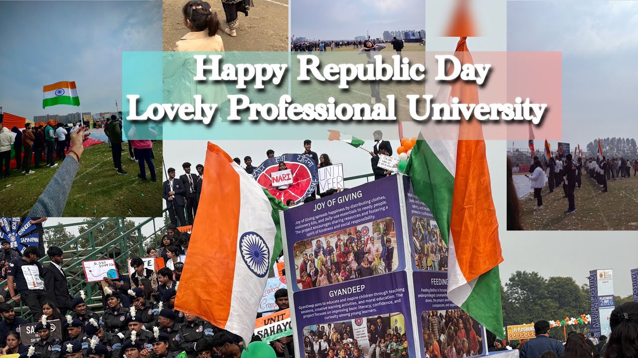 Lovely Professional University…Republic Day celebrations 🎉 🥳 