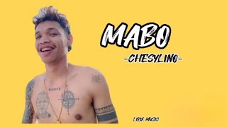 CHESYLINO-MABO || (Lirik)