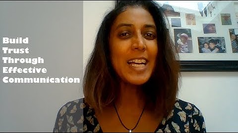 Build Trust Through Effective Communication