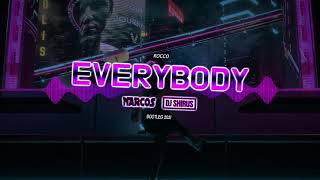 Rocco - Everybody (DJ SHIRUS & NARCOS BOOTLEG 2021)