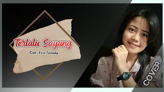 Terlalu Sayang_Eni Monroe [Cover]