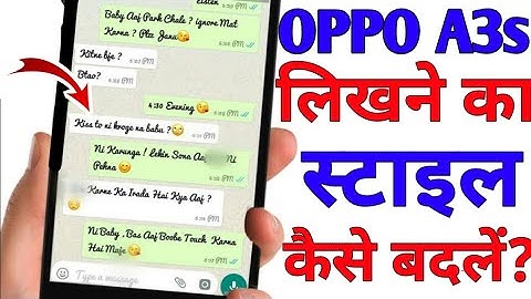 Oppo A3s Android phone change new font writing style.