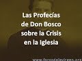 Las Profecías de Don Bosco sobre la Crisis en la Iglesia