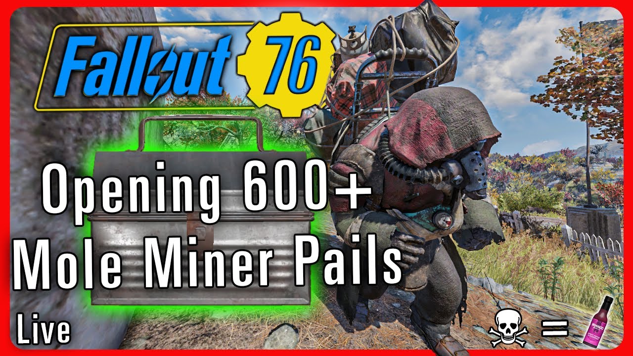🔴Hunting And Opening Over 600 Mole Miner Pails In Fallout 76 YouTube