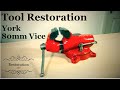 Tool Restoration | York 80mm Vice Restoration | Restoration DIY