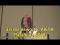 Jeri Ellsworth, AI6TK, Keynote speaker at Pacificon 2018