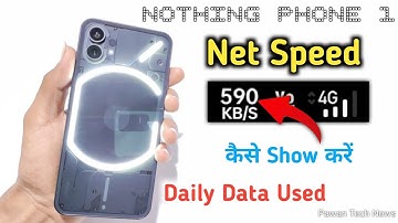 How to show net speed in Nothing phone 1, Nothing phone 1 daily data usage, Net Speed